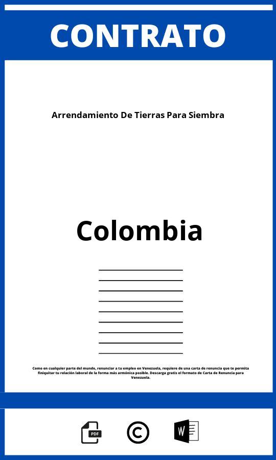 Contrato De Arrendamiento De Tierras Para Siembra En Colombia