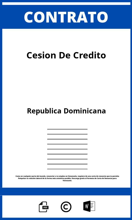 Contrato De Cesion De Credito En Republica Dominicana