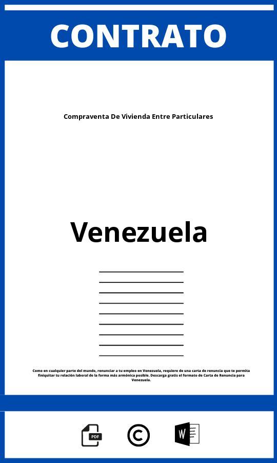 Contrato De Compraventa De Vivienda Entre Particulares En Venezuela