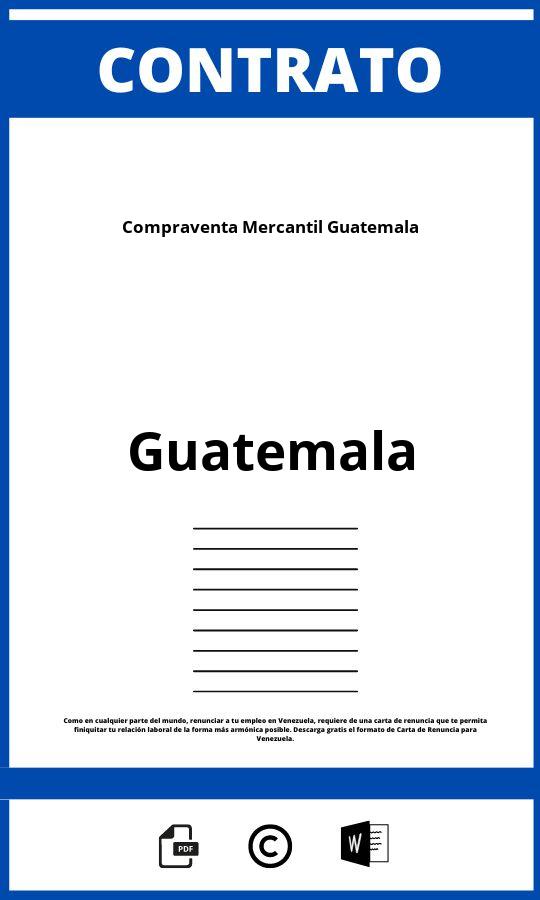 Contrato De Compraventa Mercantil Guatemala