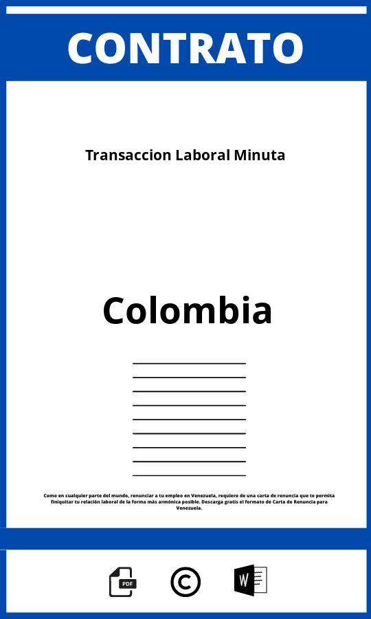 Contrato De Transaccion Laboral Minuta