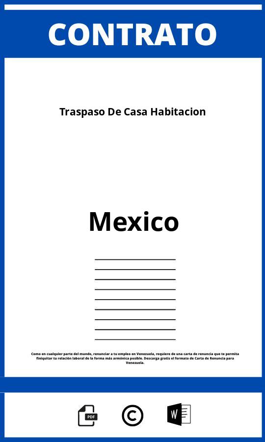 ▷ Contrato De Traspaso De Casa Habitacion - Mexico 2023